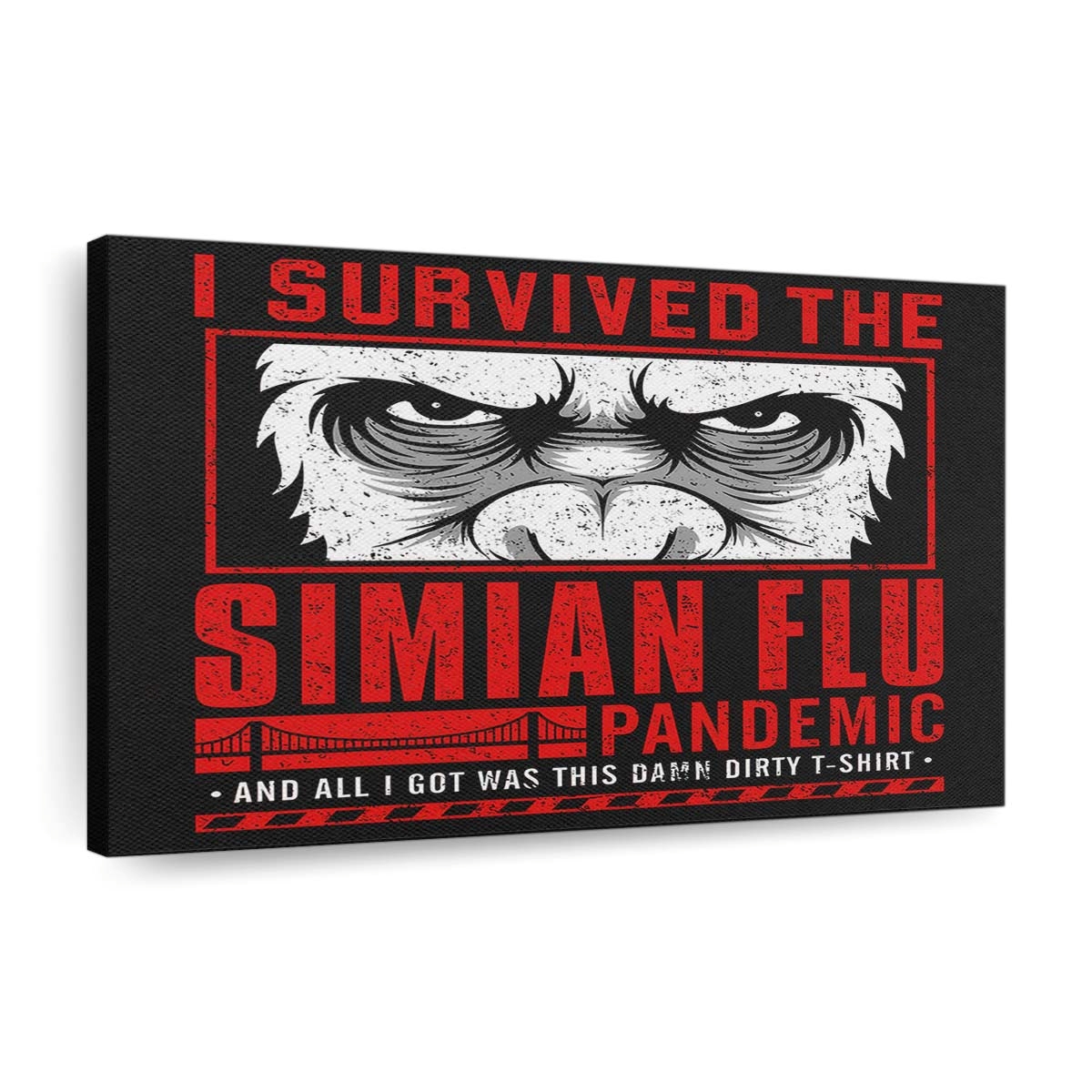 Ich habe die Simianische Grippe überlebt Leinwandbilder - Wanddeko i survived the simian flu standard v2